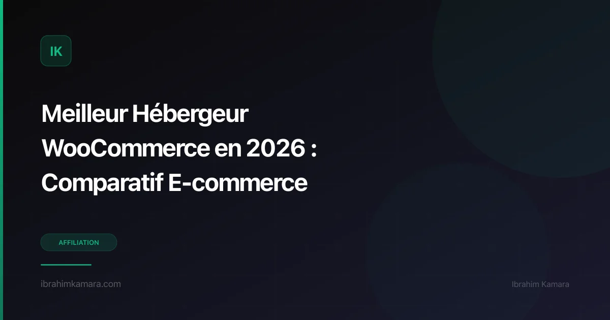 Meilleur hébergeur WooCommerce 2026