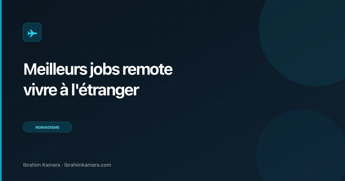 Les meilleurs jobs remote pour vivre à l'étranger en 2026