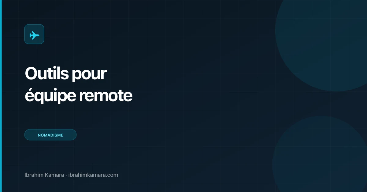 Meilleurs outils pour équipe remote en 2026