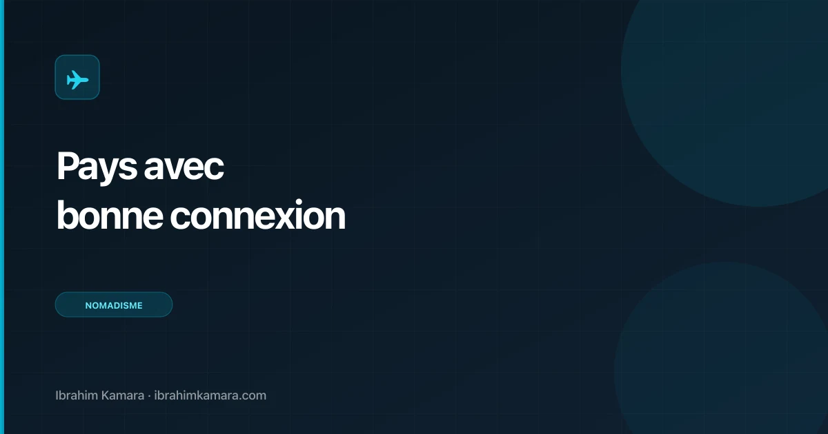 Pays avec la meilleure connexion internet pour nomades en 2026