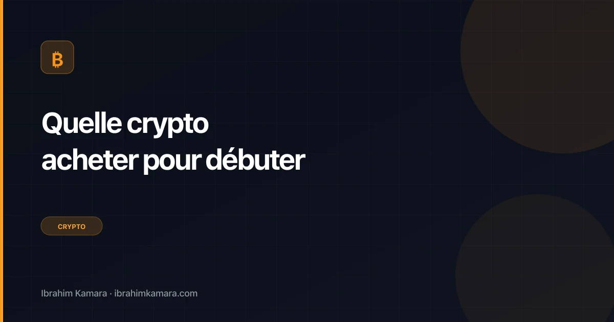 Quelle crypto acheter pour débuter