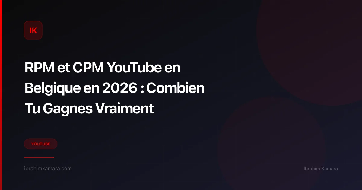 RPM et CPM YouTube Belgique 2026