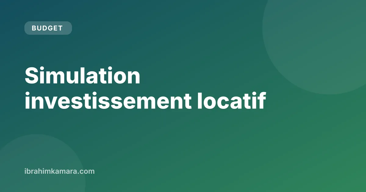 Simulation d'investissement locatif : rentabilité, crédit et cash-flow