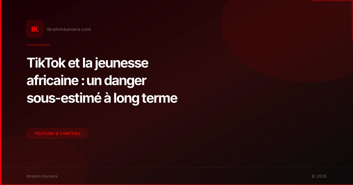 TikTok et la jeunesse africaine : un danger sous-estimé à long terme