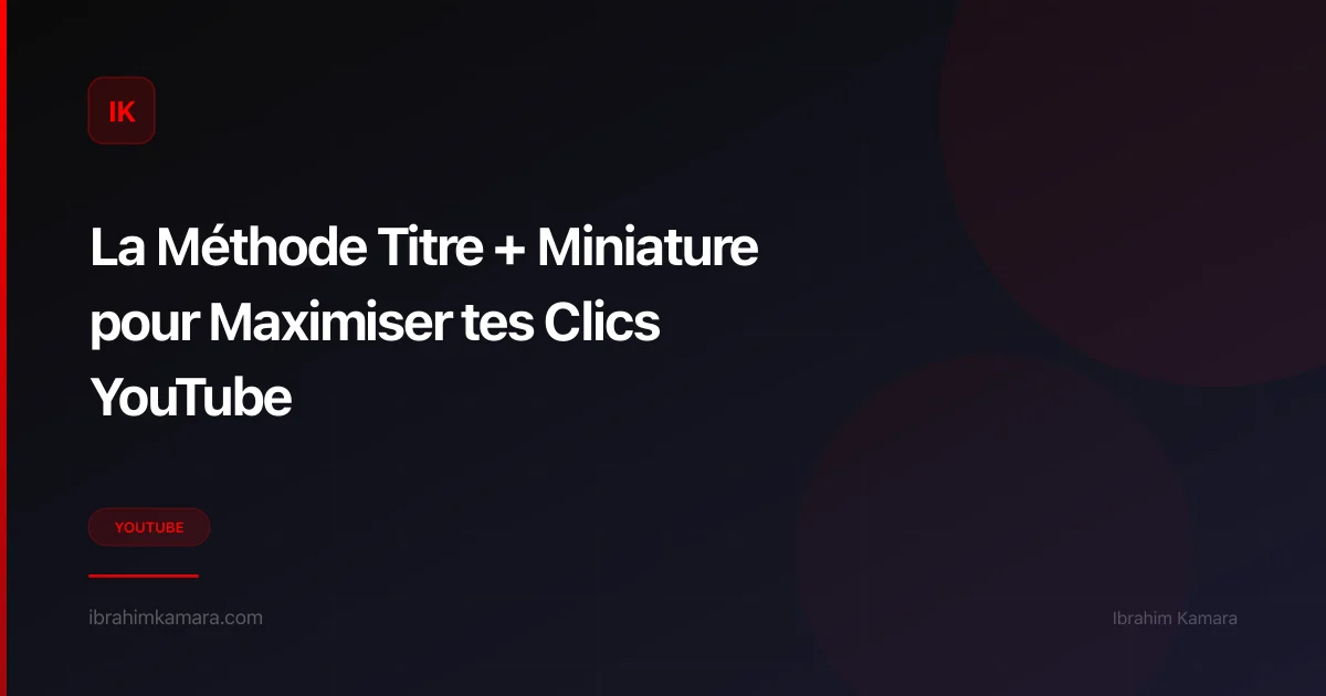 Méthode titre + miniature YouTube