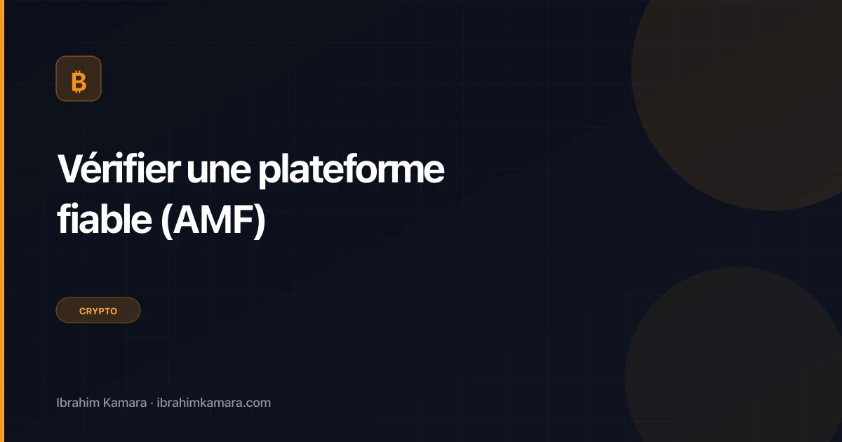 Vérifier plateforme crypto fiable AMF regafi