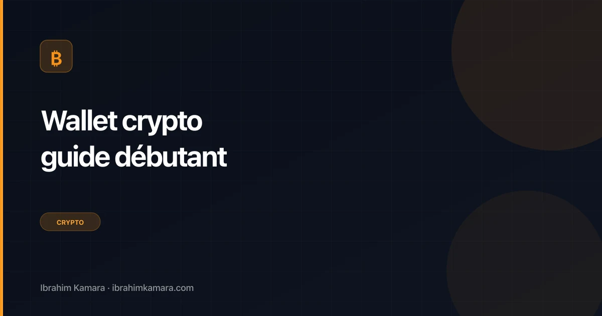 Wallet crypto guide débutant