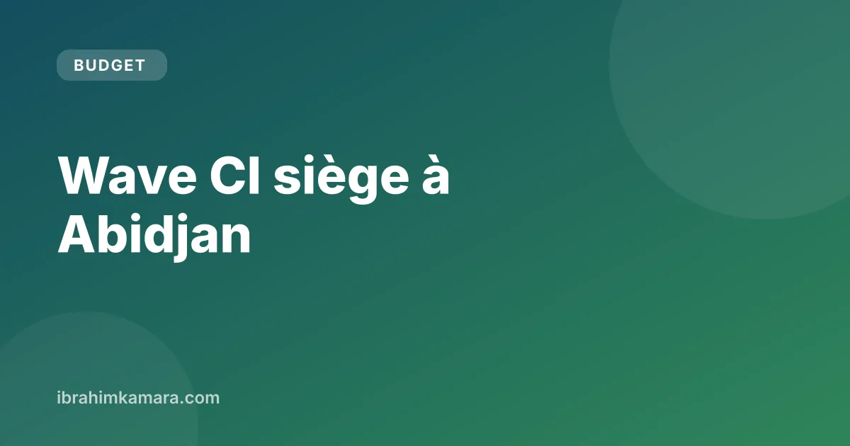 Wave Côte d'Ivoire : siège à Abidjan, adresse et contacts